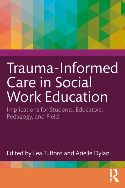 TraumaInformed Care in Social Work Education
