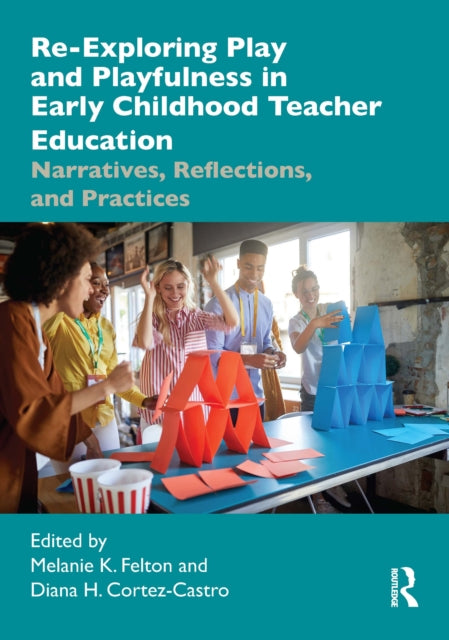 ReExploring Play and Playfulness in Early