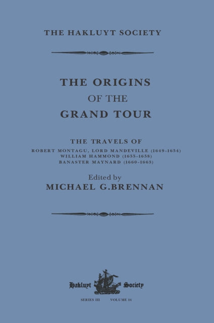 The Origins of the Grand Tour  16491663  The