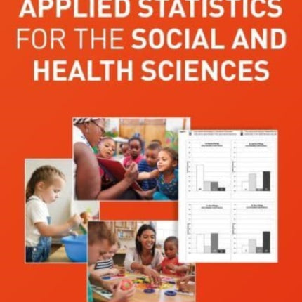 Applied Statistics for the Social and Health Sciences