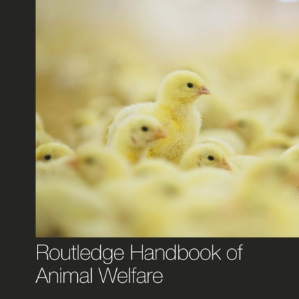 Routledge Handbook of Animal Welfare
