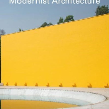 The Making of Mexican Modernist Architecture