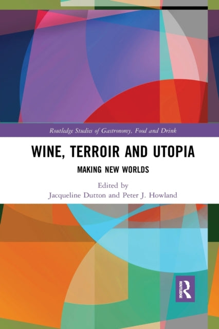 Wine Terroir and Utopia