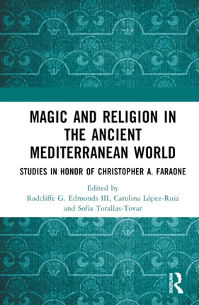 Magic and Religion in the Ancient Mediterranean