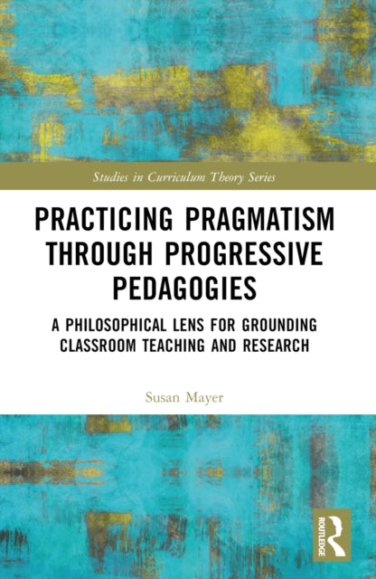 Practicing Pragmatism Through Progressive