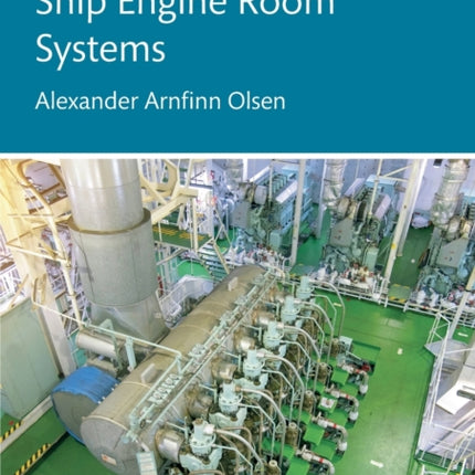 Introduction to Ship Engine Room Systems