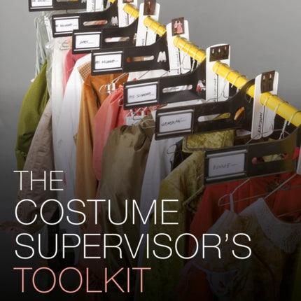 The Costume Supervisorâs Toolkit