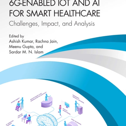 6GEnabled IoT and AI for Smart Healthcare