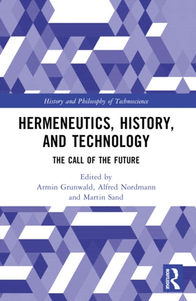 Hermeneutics History and Technology