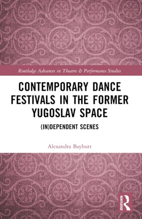 Contemporary Dance Festivals in the Former