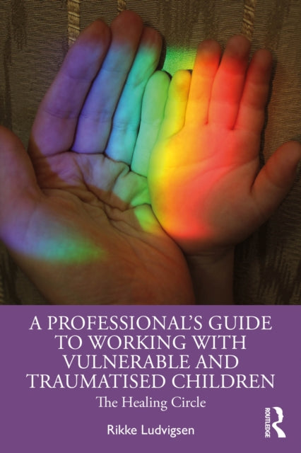 A Professionals Guide to Working with Vulnerable