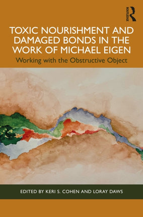 Toxic Nourishment and Damaged Bonds in the Work