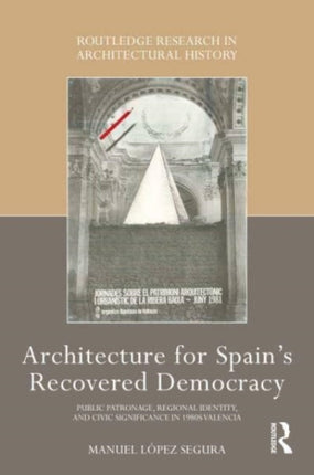 Architecture for Spains Recovered Democracy