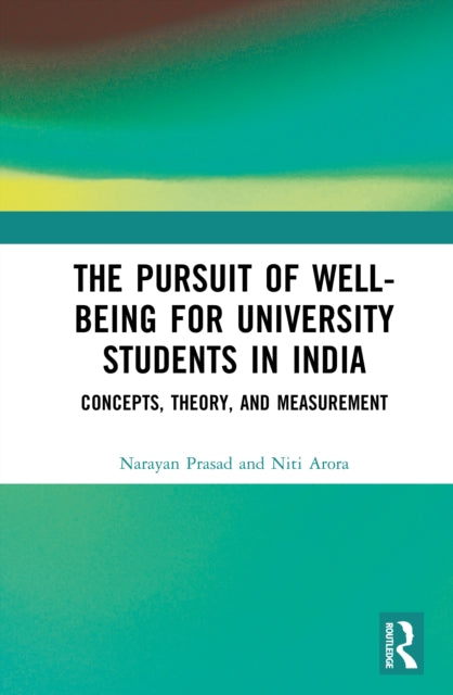 The Pursuit of Wellbeing for University Students in India