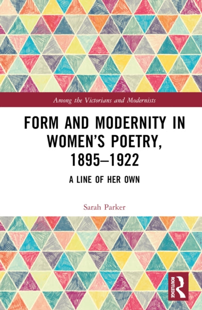 Form and Modernity in Womens Poetry 18951922
