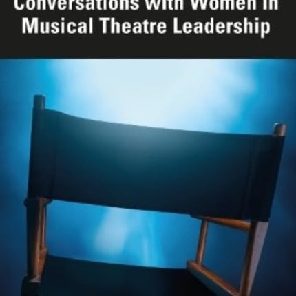 Conversations with Women in Musical Theatre