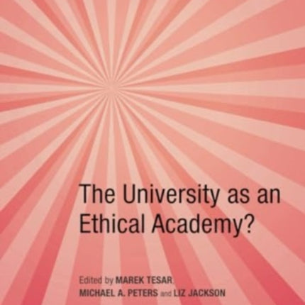 The University as an Ethical Academy