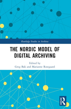The Nordic Model of Digital Archiving