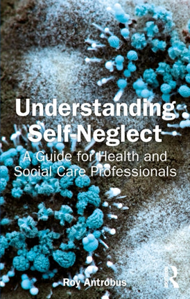 Understanding SelfNeglect