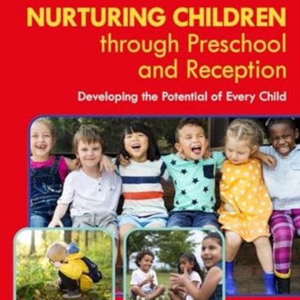 Nurturing Children through Preschool and Reception