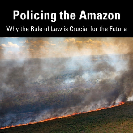 Policing the Amazon