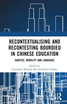 Recontextualising and Recontesting Bourdieu in