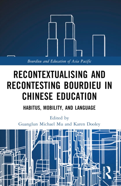 Recontextualising and Recontesting Bourdieu in