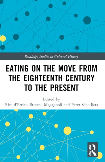 Eating on the Move from the Eighteenth Century to