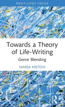 Towards a Theory of LifeWriting