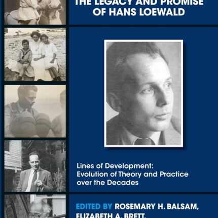 The Legacy and Promise of Hans Loewald