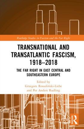 Transnational and Transatlantic Fascism 1918â2018