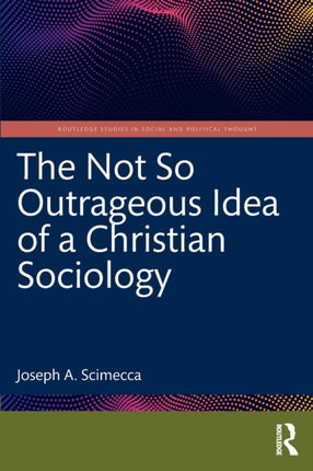 The Not So Outrageous Idea of a Christian