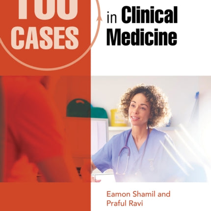 100 Cases in Clinical Medicine