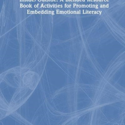 InsideOutside A NatureThemed Resource Book for Embedding Emotional Literacy