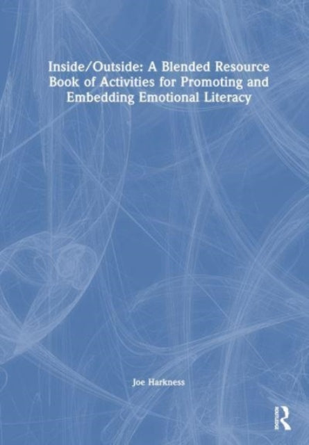 InsideOutside A NatureThemed Resource Book for Embedding Emotional Literacy