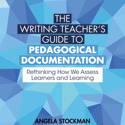 The Writing Teachers Guide to Pedagogical