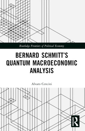 Bernard Schmittâs Quantum Macroeconomic Analysis