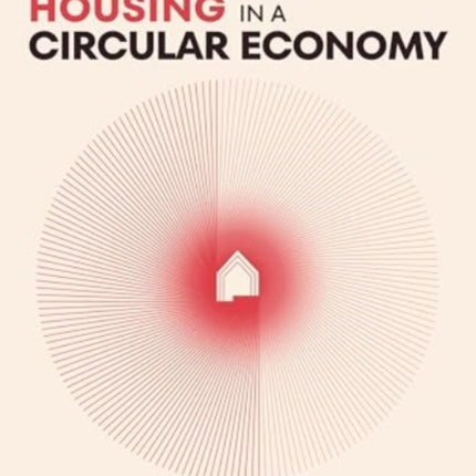 Sustainable Housing in a Circular Economy