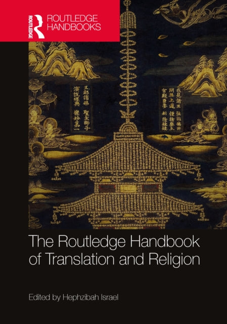 The Routledge Handbook of Translation and