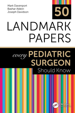 50 Landmark Papers every Pediatric Surgeon Should