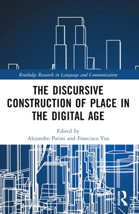 The Discursive Construction of Place in the