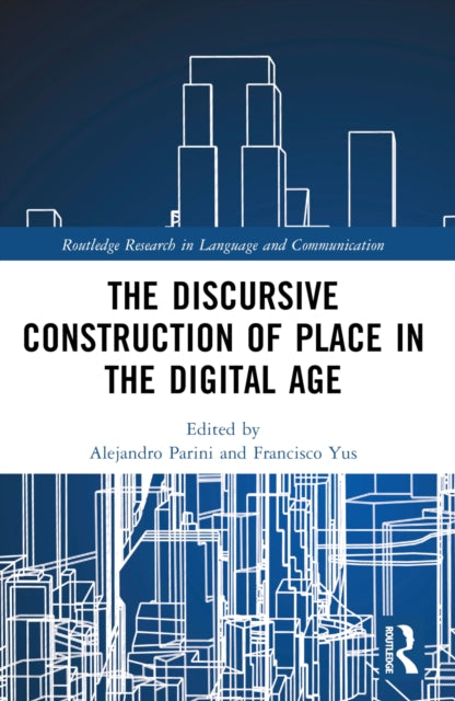 The Discursive Construction of Place in the