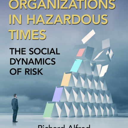 Leading Organizations in Hazardous Times