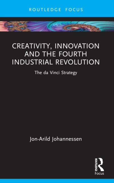 Creativity Innovation and the Fourth Industrial