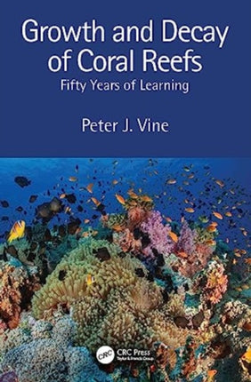 Growth and Decay of Coral Reefs