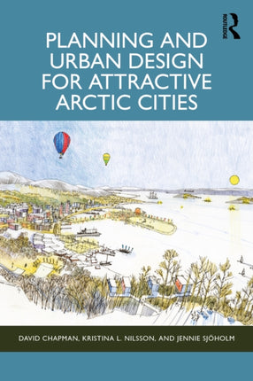 Planning and Urban Design for Attractive Arctic