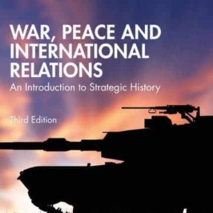 War Peace and International Relations