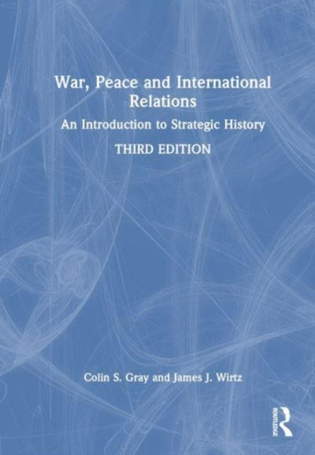 War Peace and International Relations