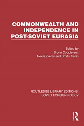 Commonwealth and Independence in PostSoviet