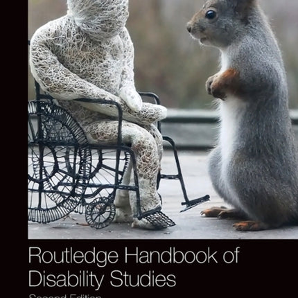 Routledge Handbook of Disability Studies